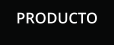 PRODUCTO